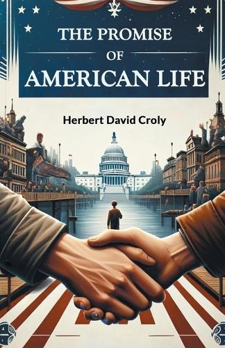 The Promise of American Life (Edition2024)
