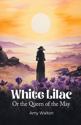 White LilacOr the Queen of the May (Edition2024)