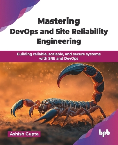 Mastering Devops and Site Reliability Engineering