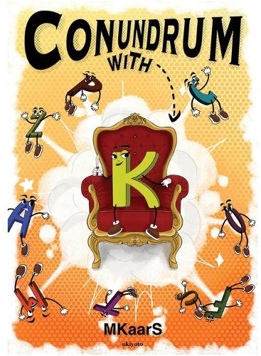 Conundrum with K