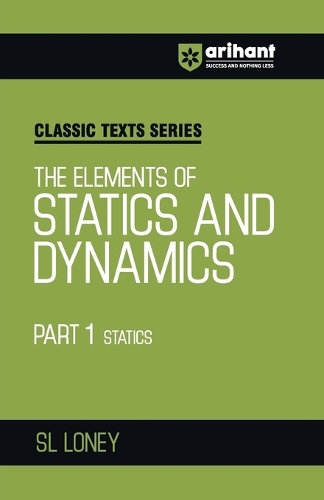The Elements Of Statics & Dynamics Part-1 (EditionV)