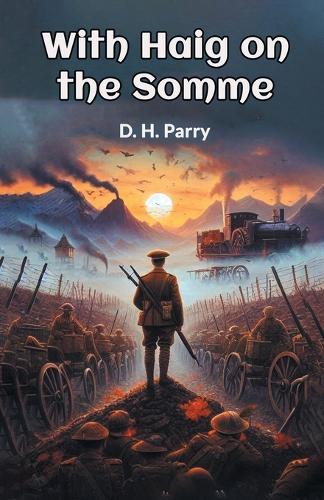 With Haig on the Somme (Edition2024)