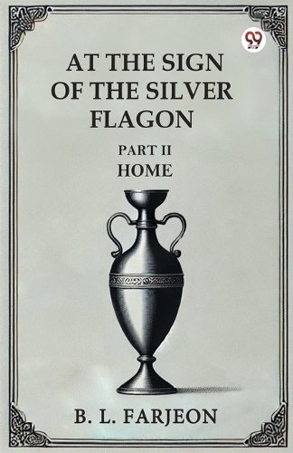 At the Sign of the Silver Flagon Part II Home