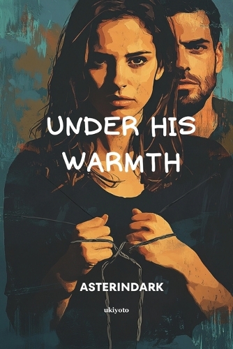 Under His Warmth (Edition1)