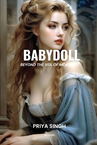 Babydoll ( Beyond the veil of Morality) (Edition1)