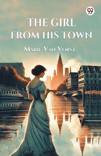 The Girl From His Town (Edition1)