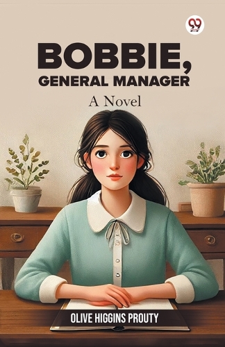 Bobbie, General ManagerBobbie General Manager A Novel (Edition1)
