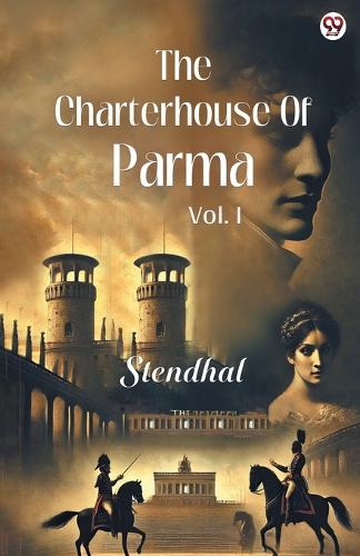 The Charterhouse Of ParmaVol. I (Edition1)