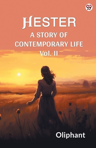 HesterA Story Of Contemporary Life Vol. II (Edition1)