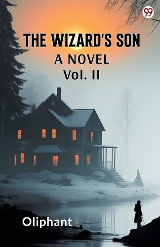 The Wizard's SonA Novel Vol. II (Edition1)