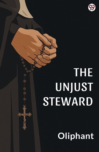 The Unjust StewardOr The Minister’s Debt (Edition1)