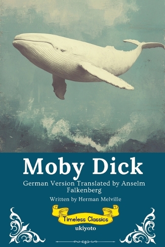 Moby Dick German Version Timeless Classics