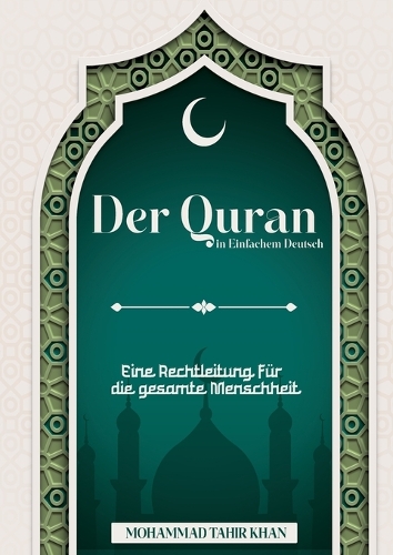 Der Quran in Einfachem Deutsch