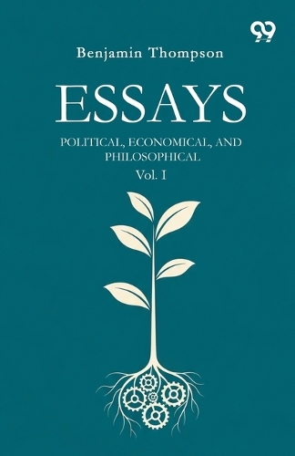 EssaysPolitical, Economical, And Philosophical (Edition1)