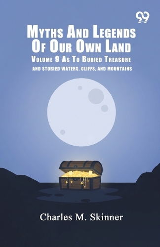 Myths And Legends Of Our Own Land