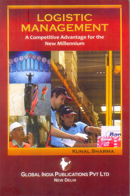 Logistic Management: a Competitive Advantage for the New Millennium