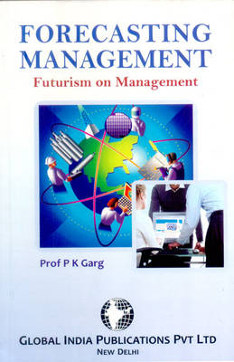 Forecasting Management: Futurism on Management