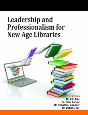 Leadership and Professionalism for New Age Libraries