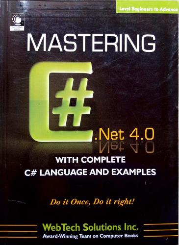 Mastering C# 4.0 with Complete C# Language and Examples