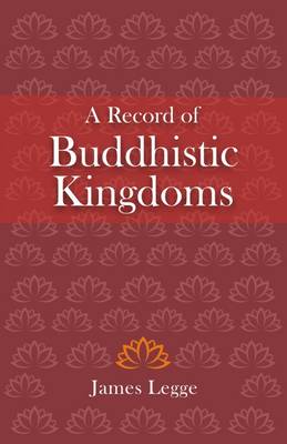 A Record of Buddhistic Kingdoms