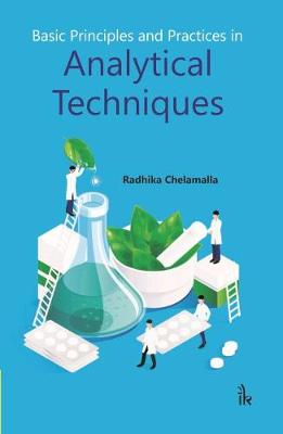 Basic Principles and Practices in Analytical Techniques