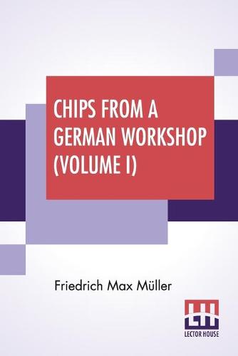 Chips From A German Workshop (Volume I)