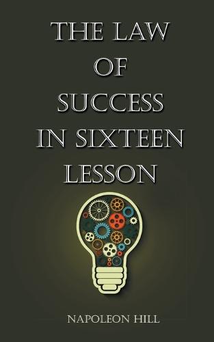 The Law of Success in Sixteen Lessons