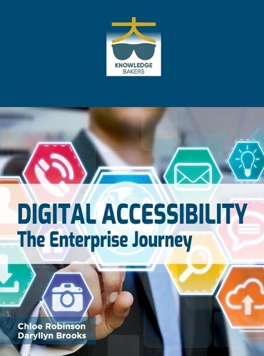 Digital Accessibility: The Enterprise Journey