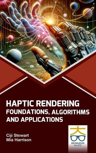 Haptic Rendering Foundations Algorithms and Applications