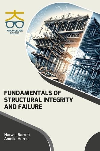 Fundamentals of Structural Integrity and Failure (Int)