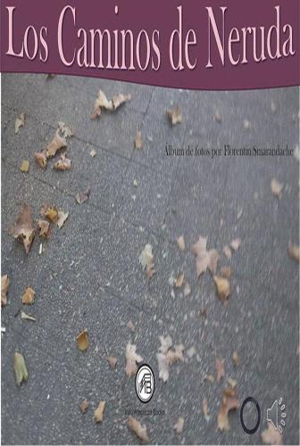 Los Caminos De Neruda