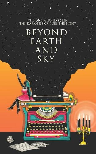Beyond Earth and Sky