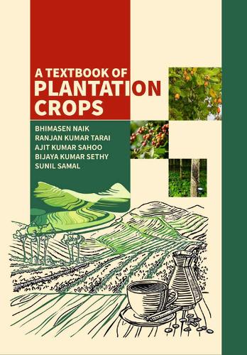 A Textbook of Plantation Crops