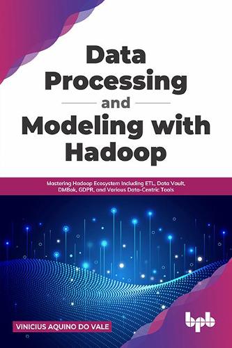 Data Processing and Modeling with Hadoop