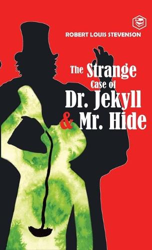 The Strange Case of Dr. Jekyll and Mr. Hyde