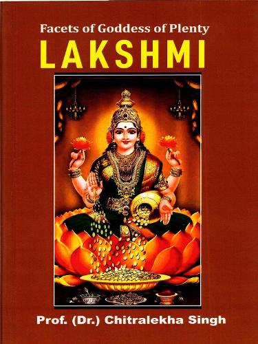 Facets of Goddess of Plenty: LAKSHMI