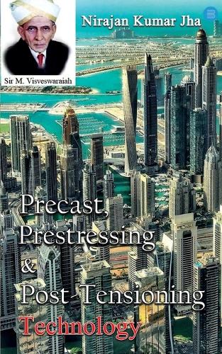 Precast Prestressing & Post Tensioning Technology