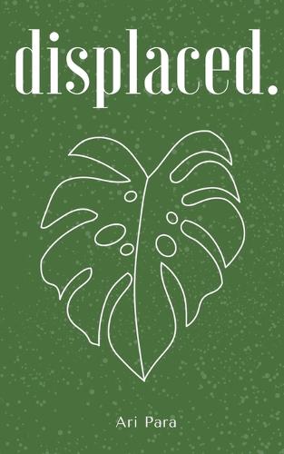 Displaced.