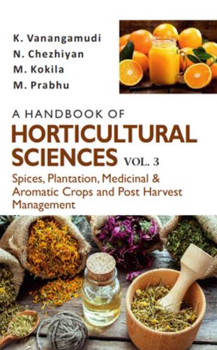 A Handbook of Horticultural Sciences, Volume 3