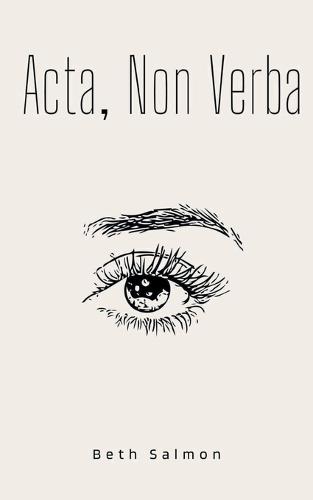 Acta, Non Verba