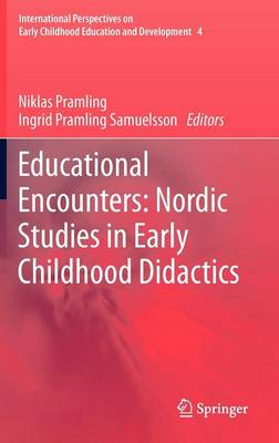 Educational Encounters: Nordic Studies in Early Childhood Didactics