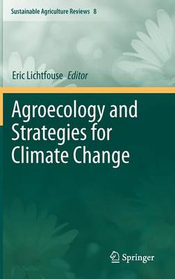 Agroecology and Strategies for Climate Change