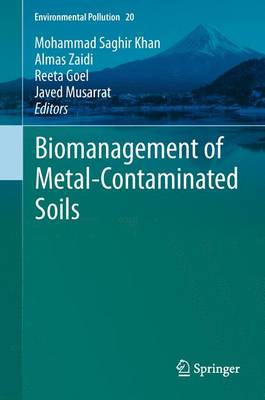 Biomanagement of Metal-Contaminated Soils