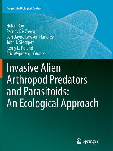 Invasive Alien Arthropod Predators and Parasitoids: An Ecological Approach