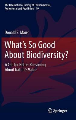 What's So Good About Biodiversity?