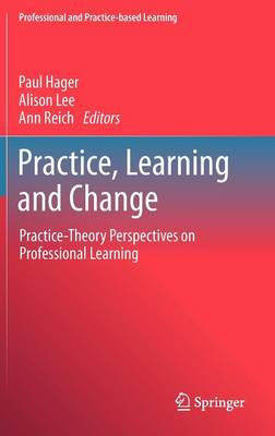 Practice, Learning and Change