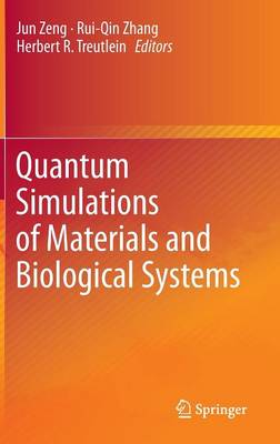 Quantum Simulations of Materials and Biological Systems