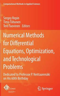 Numerical Methods for Differential Equations, Optimization, and Technological Problems