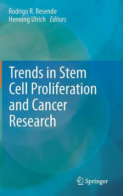 Trends in Stem Cell Proliferation and Cancer Research