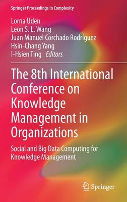 The 8th International Conference on Knowledge Management in Organizations